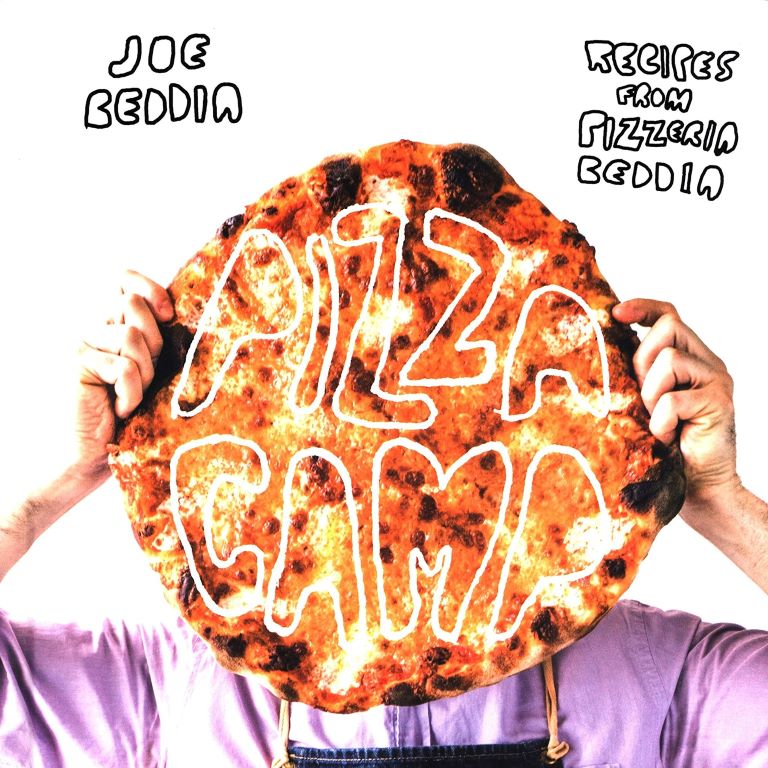 Pizza Camp - Recipes from Pizzeria Beddia