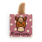Jellycat Book - If I Were a Pony